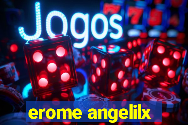 erome angelilx